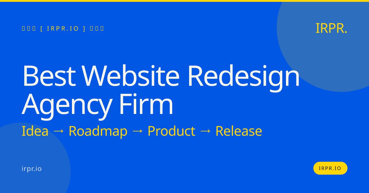 Best Website Redesign Agency Firm | IRPR.io — IRPR.io