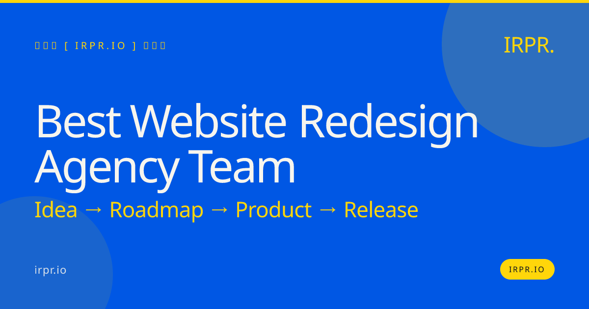 Best Website Redesign Agency Team | IRPR.io — IRPR.io