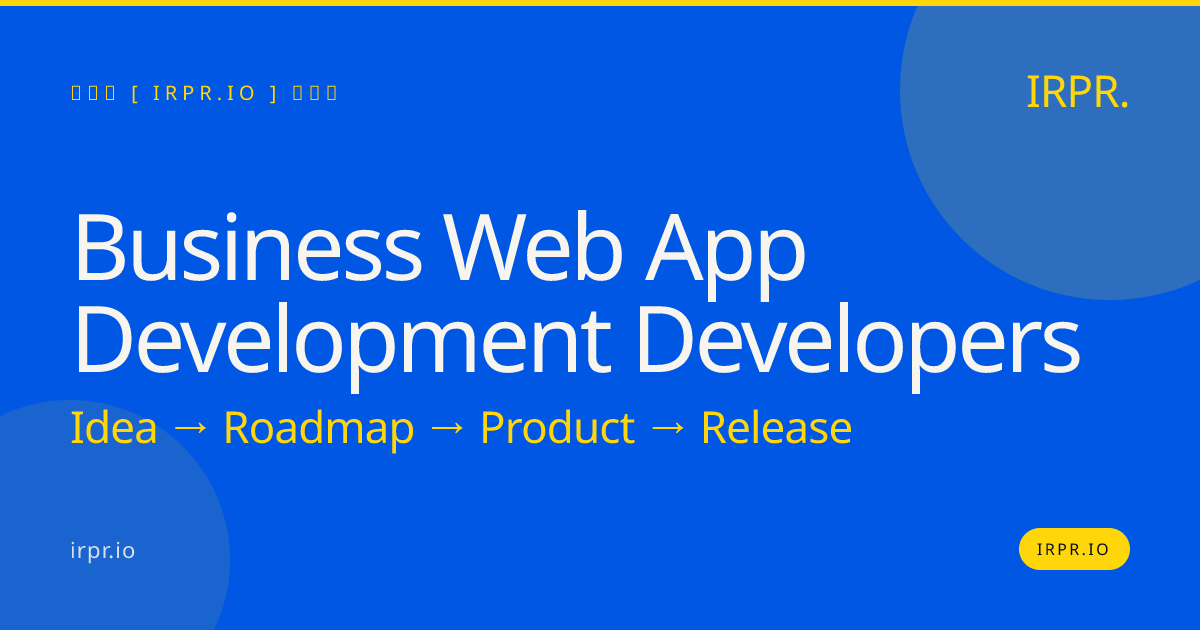Business Web App Development Developers | IRPR.io — IRPR.io