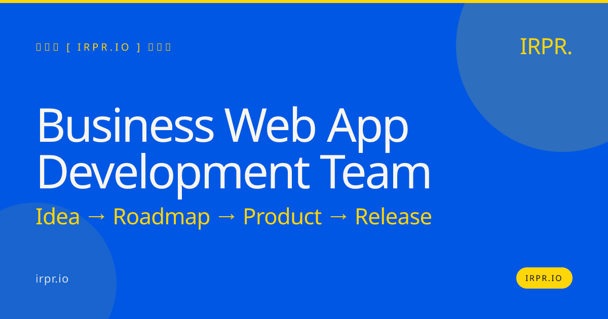 Business Web App Development Team | IRPR.io — IRPR.io