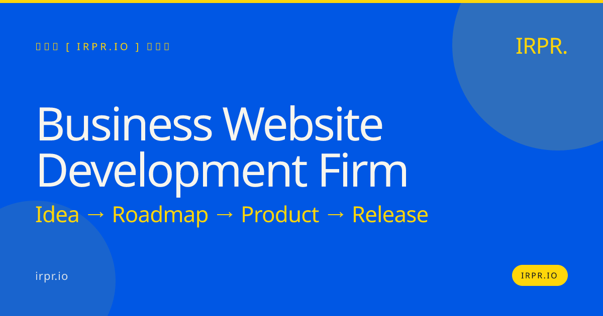 Business Website Development Firm | IRPR.io — IRPR.io