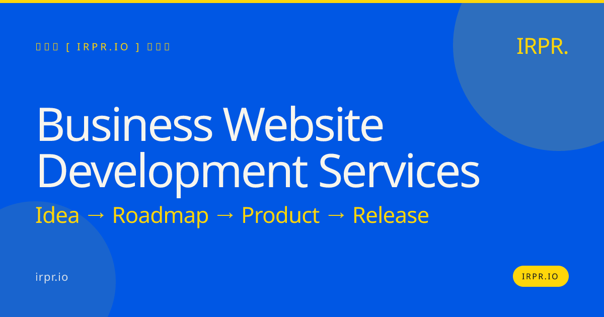 Business Website Development Services | IRPR.io — IRPR.io