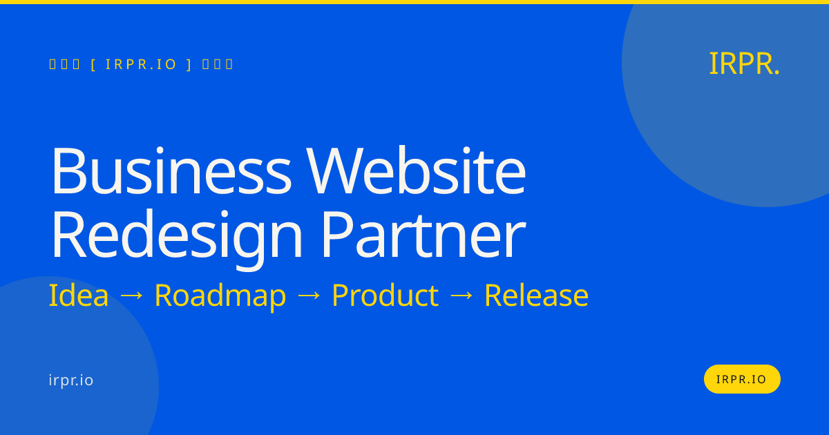Business Website Redesign Partner | IRPR.io — IRPR.io