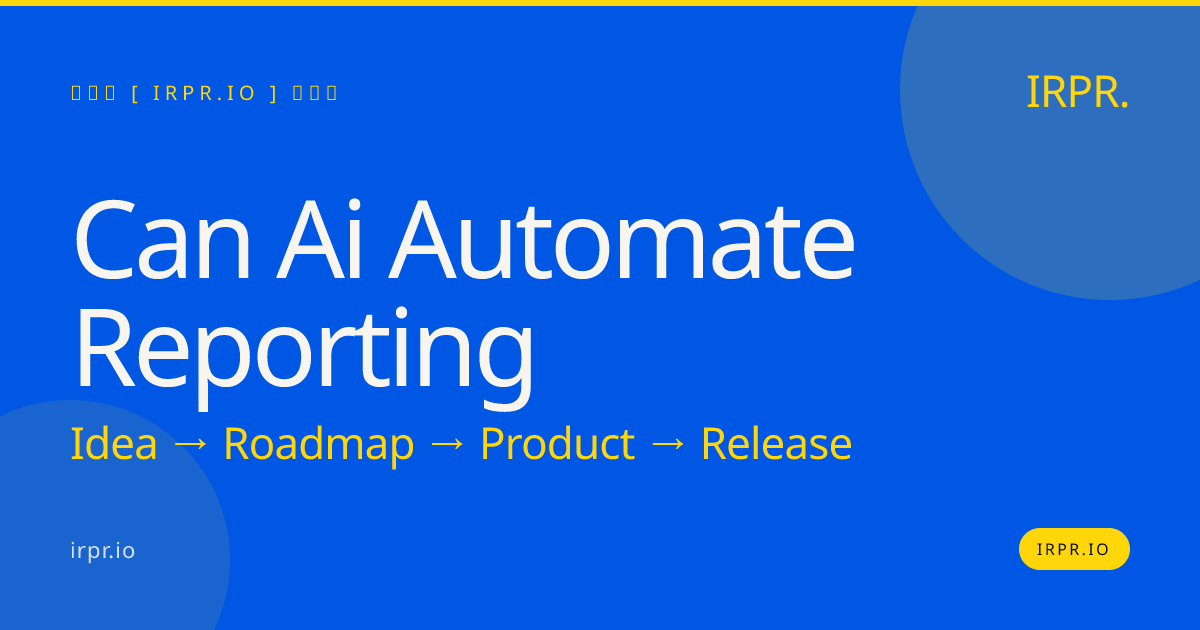 Can AI Automate Reporting? | IRPR.io — IRPR.io
