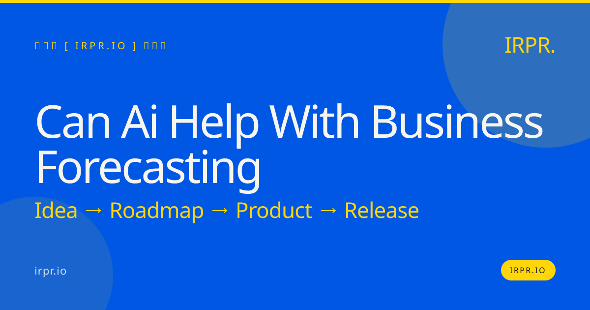 Can AI Help with Business Forecasting? | IRPR.io — IRPR.io