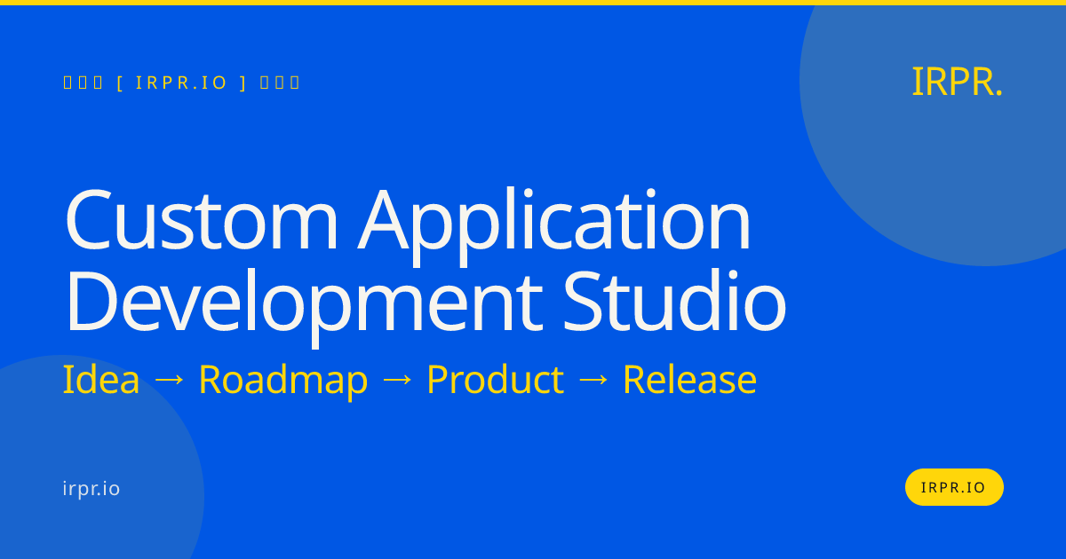 Custom Application Development Studio | IRPR.io — IRPR.io