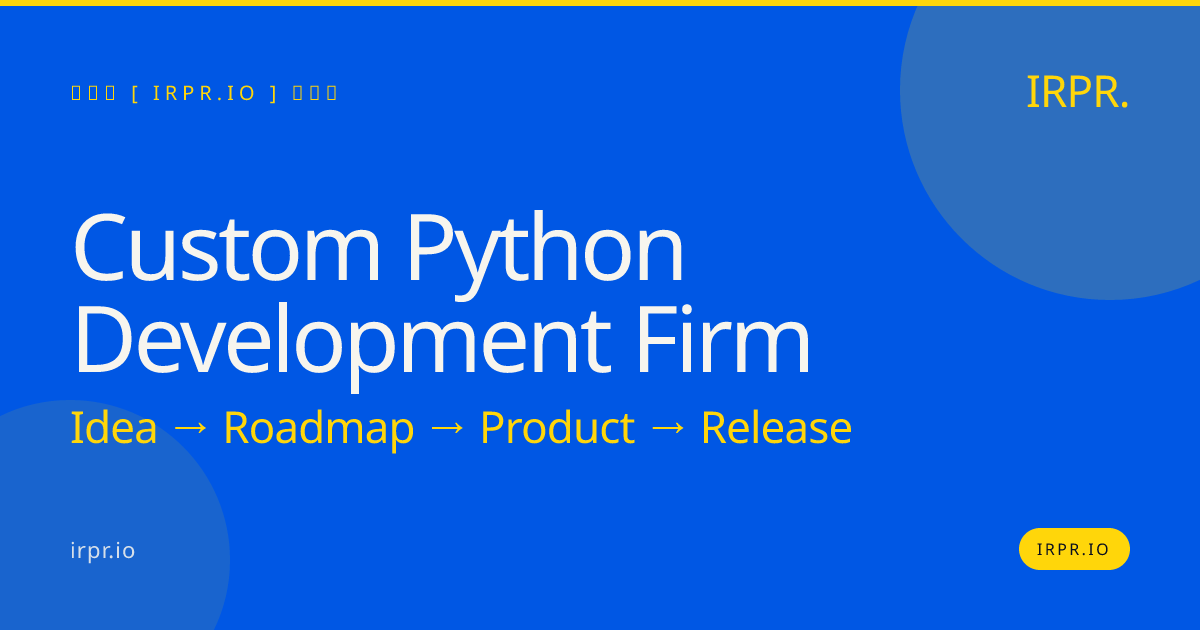 Custom Python Development Firm | IRPR.io — IRPR.io