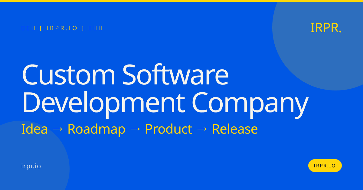Custom Software Development Company | IRPR.io — IRPR.io