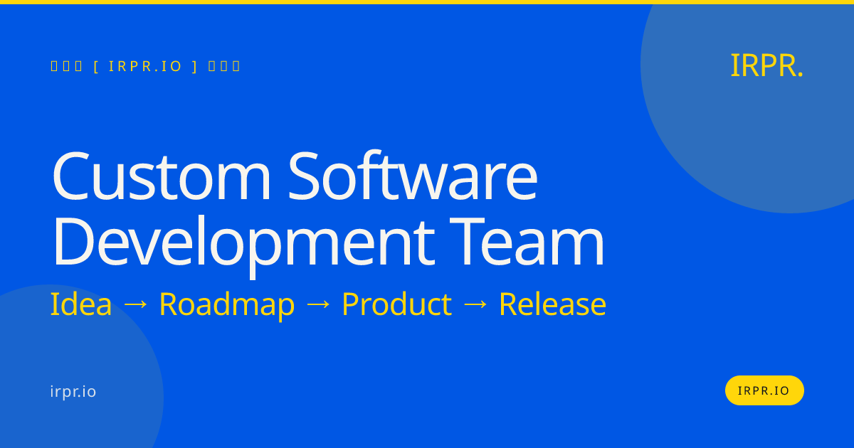 Hire a Custom Software Development Team | IRPR.io — IRPR.io