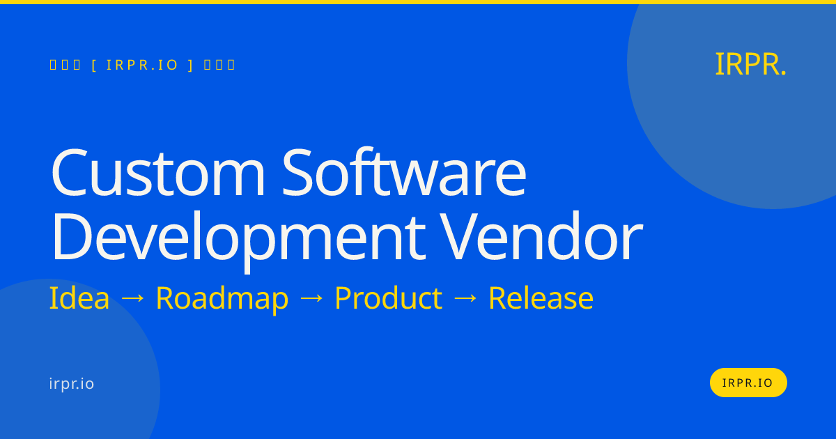Custom Software Development Vendor | IRPR.io — IRPR.io