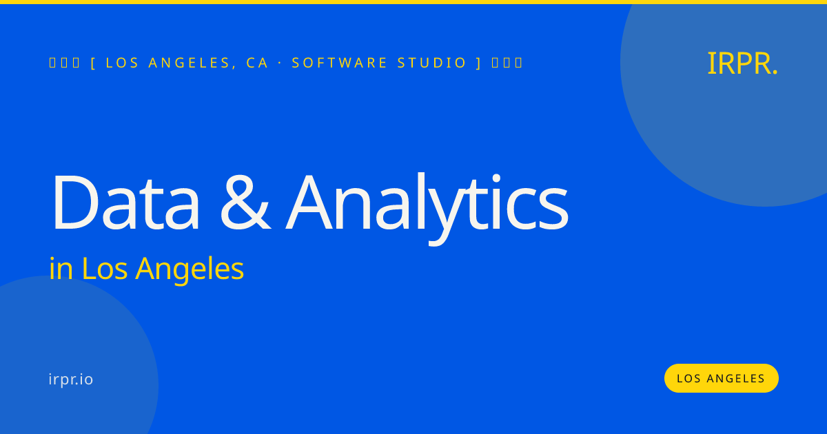 Data & Analytics in Los Angeles — software studio | IRPR.io