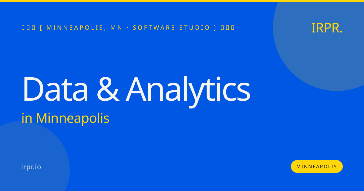 Data & Analytics in Minneapolis — software studio | IRPR.io