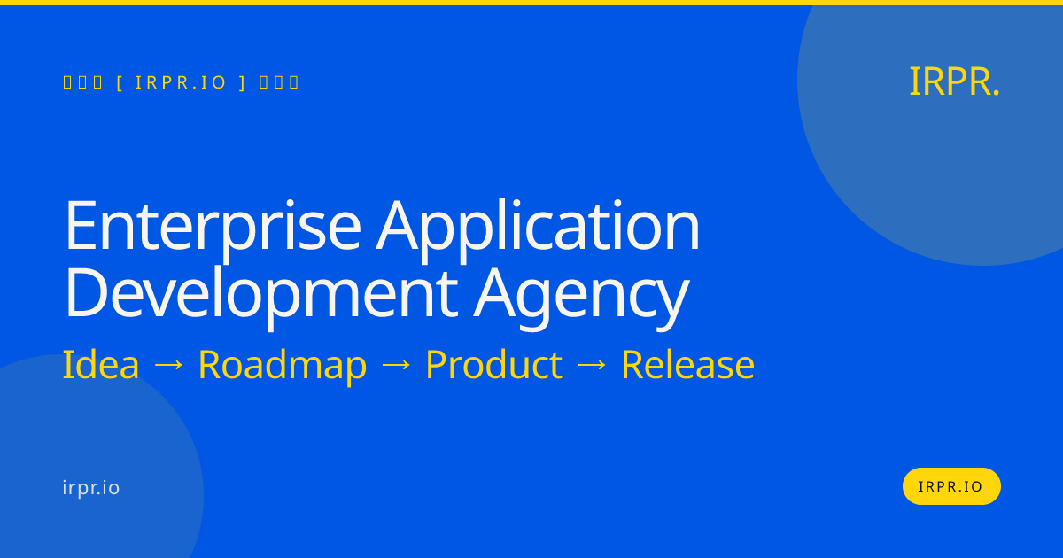 Enterprise Application Development Agency | IRPR.io — IRPR.io