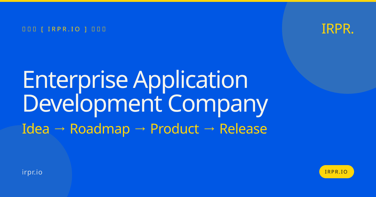 Enterprise Application Development Company | IRPR.io — IRPR.io