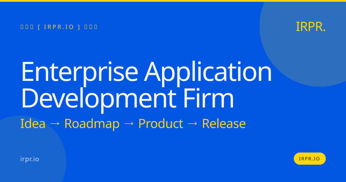 Enterprise Application Development Firm | IRPR.io — IRPR.io