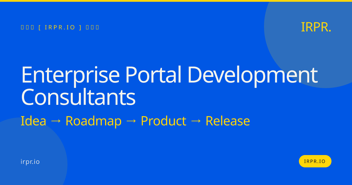 Enterprise Portal Development Consultants | IRPR.io — IRPR.io