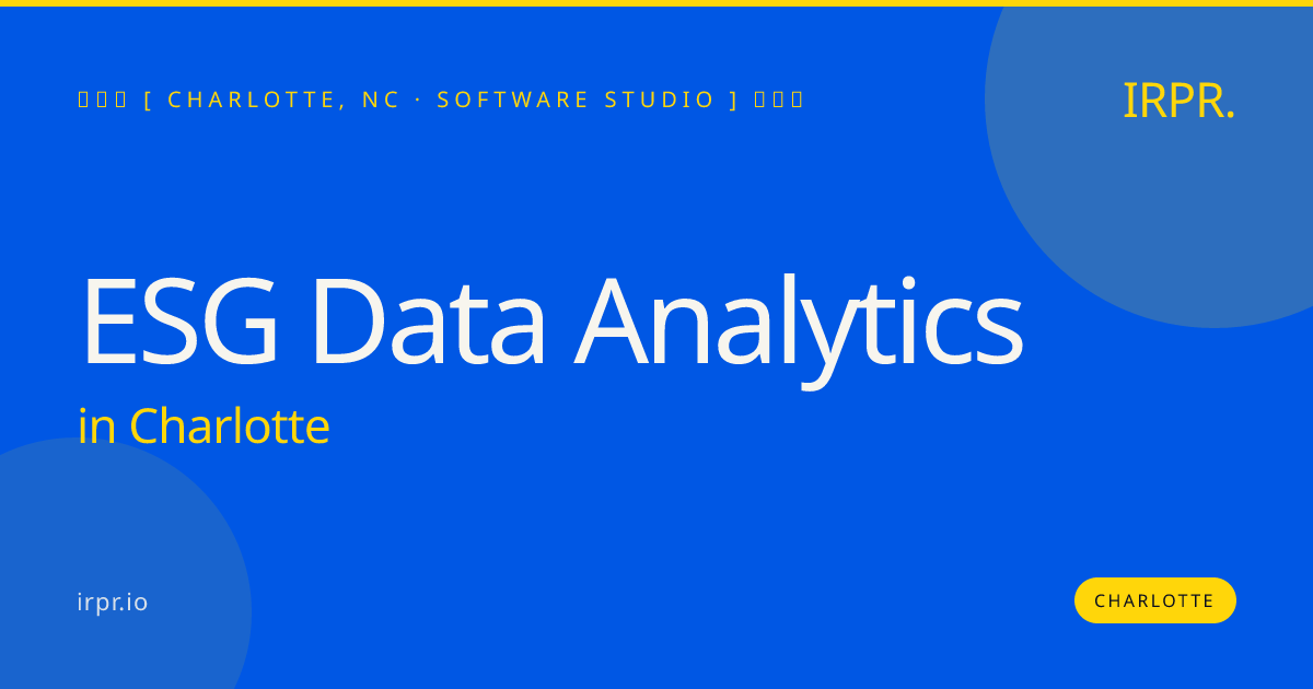 ESG Data Analytics in Charlotte — software studio | IRPR.io