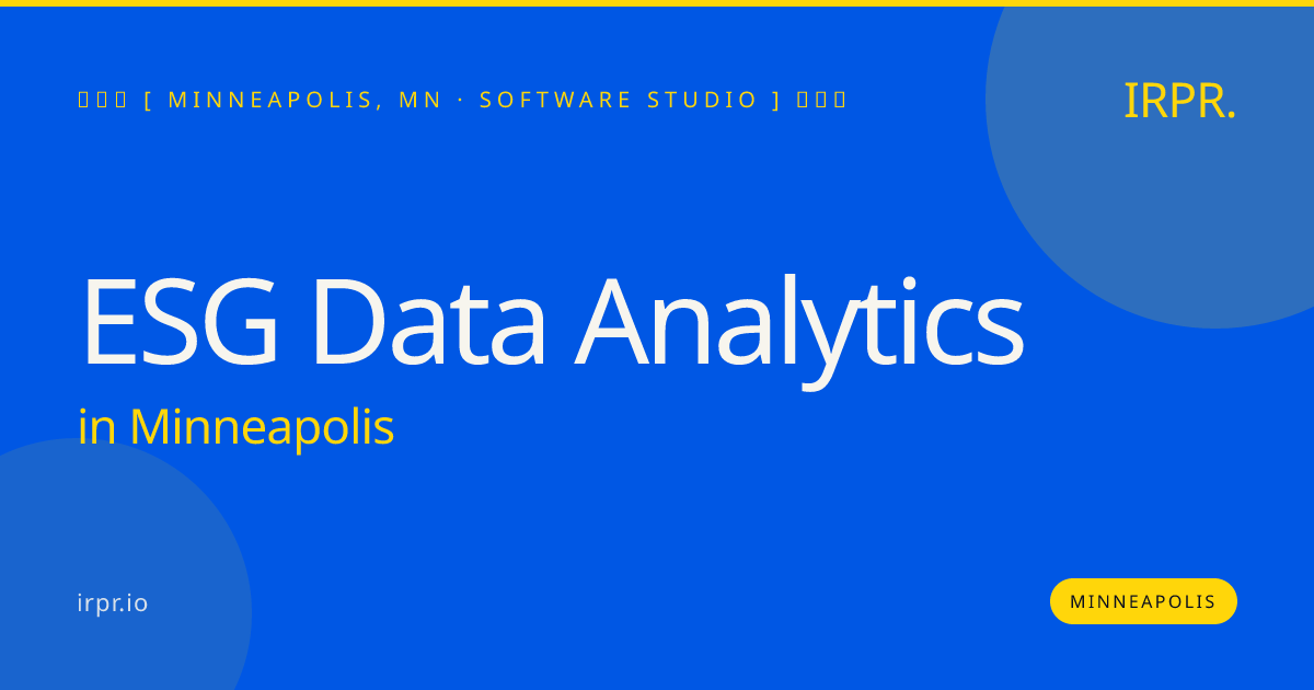 ESG Data Analytics in Minneapolis — software studio | IRPR.io