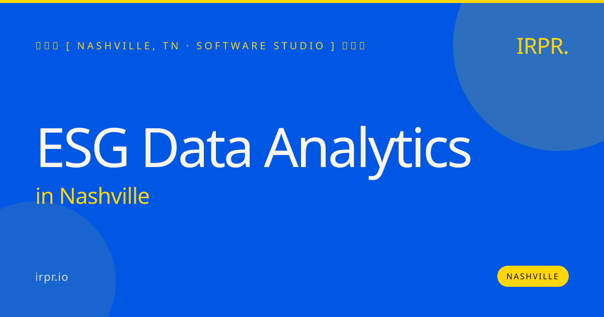 ESG Data Analytics in Nashville — software studio | IRPR.io