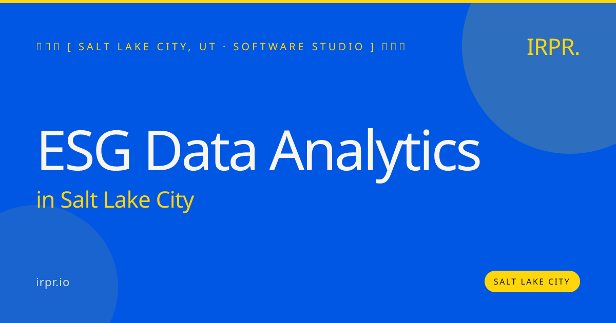 ESG Data Analytics in Salt Lake City — software studio | IRPR.io