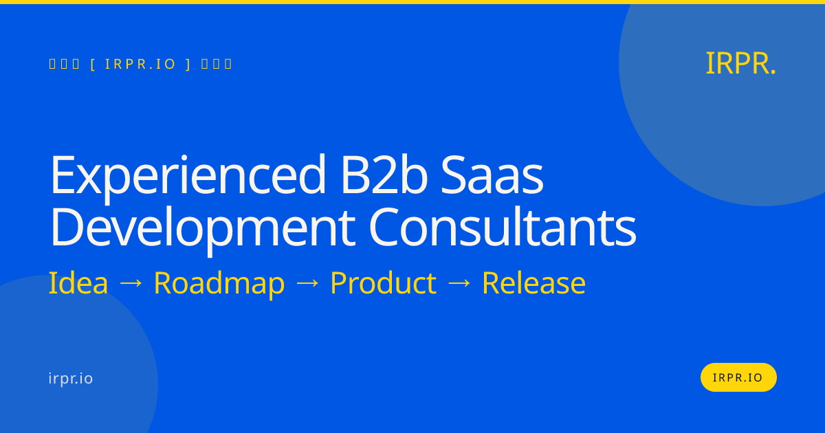 Experienced B2B SaaS Development Consultants | IRPR.io — IRPR.io
