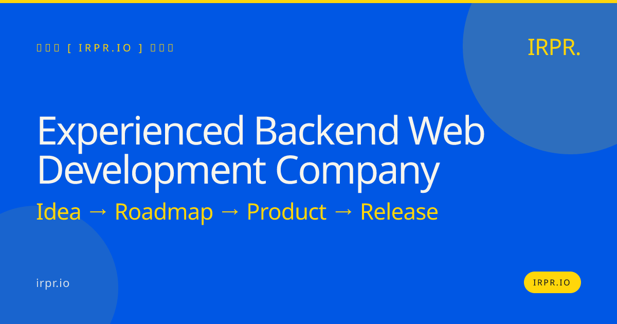 Experienced Backend Web Development Company | IRPR.io — IRPR.io
