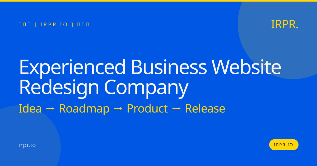 Experienced Business Website Redesign Company | IRPR.io — IRPR.io