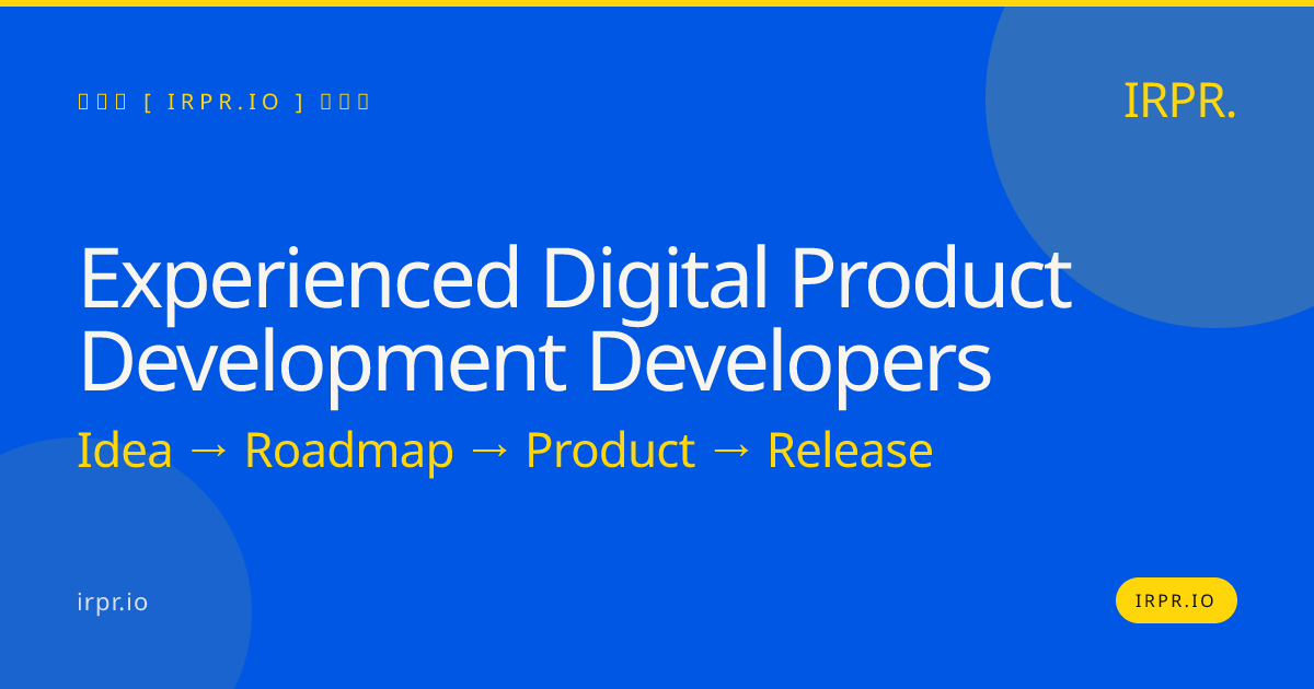 Experienced Digital Product Development Developers | IRPR.io — IRPR.io