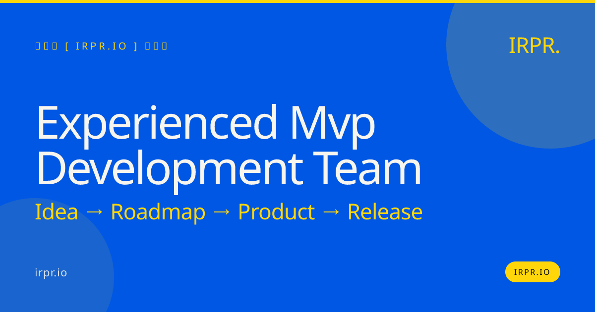 Experienced MVP Development Team | IRPR.io — IRPR.io
