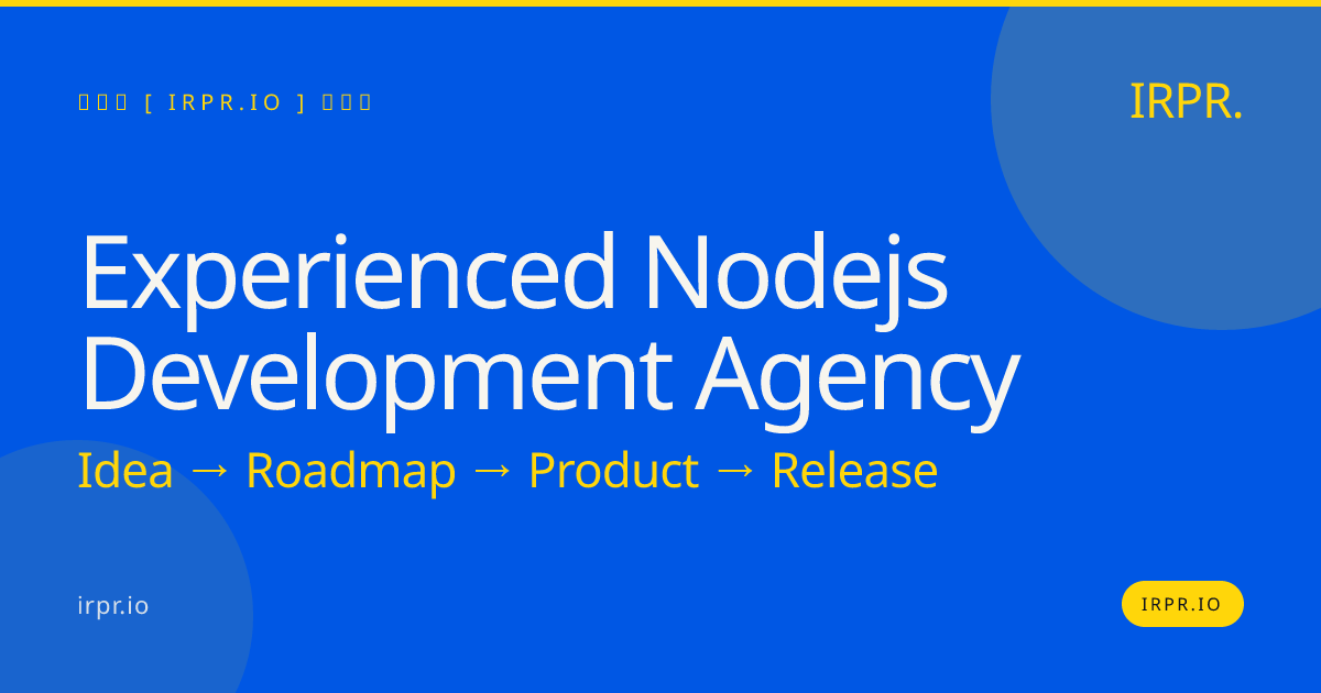 Experienced Node.js Development Agency — IRPR.io