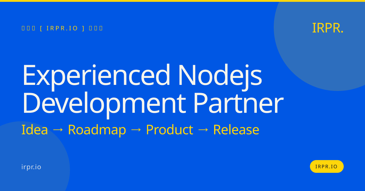 Experienced Node.js Development Partner | IRPR.io — IRPR.io