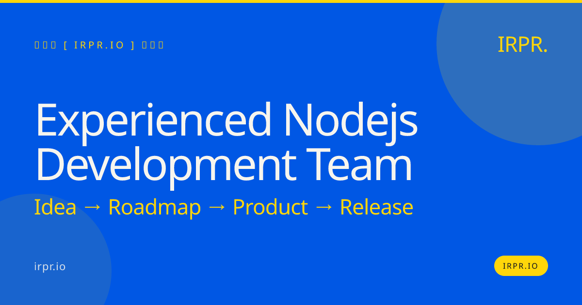 Experienced Node.js Development Team | IRPR.io — IRPR.io