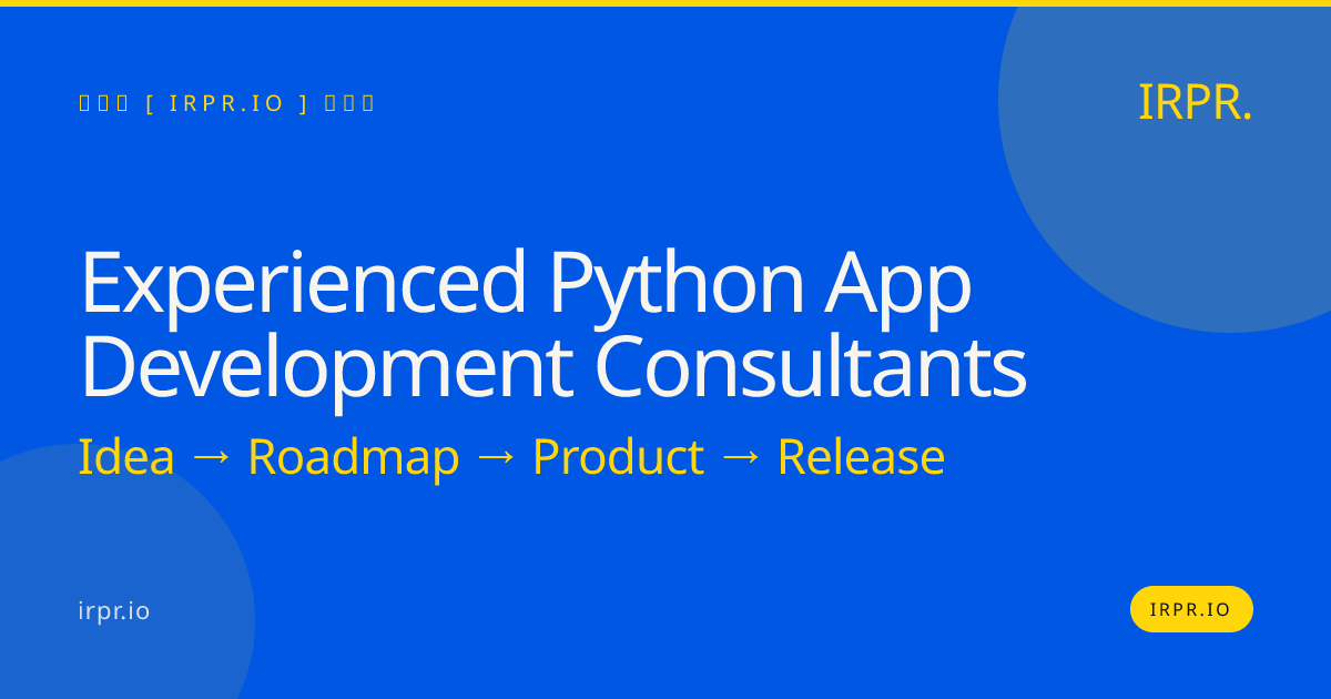 Experienced Python App Development Consultants | IRPR.io — IRPR.io