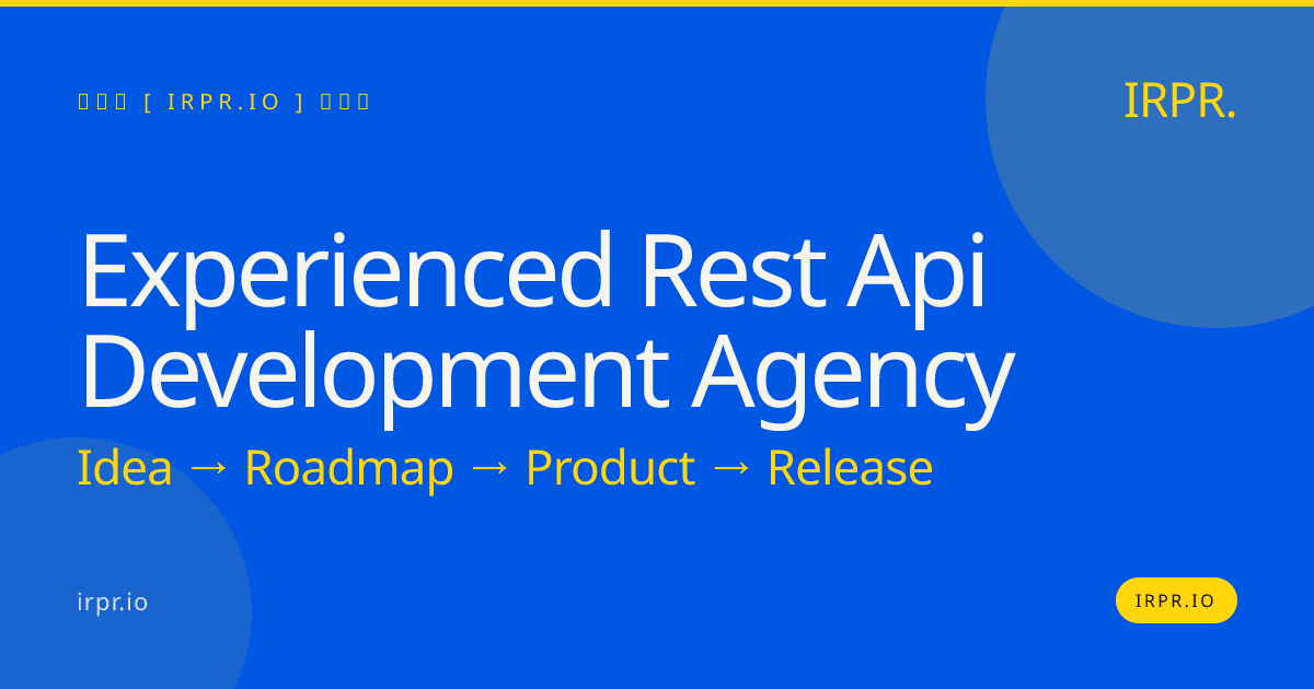 Experienced REST API Development Agency | IRPR.io — IRPR.io
