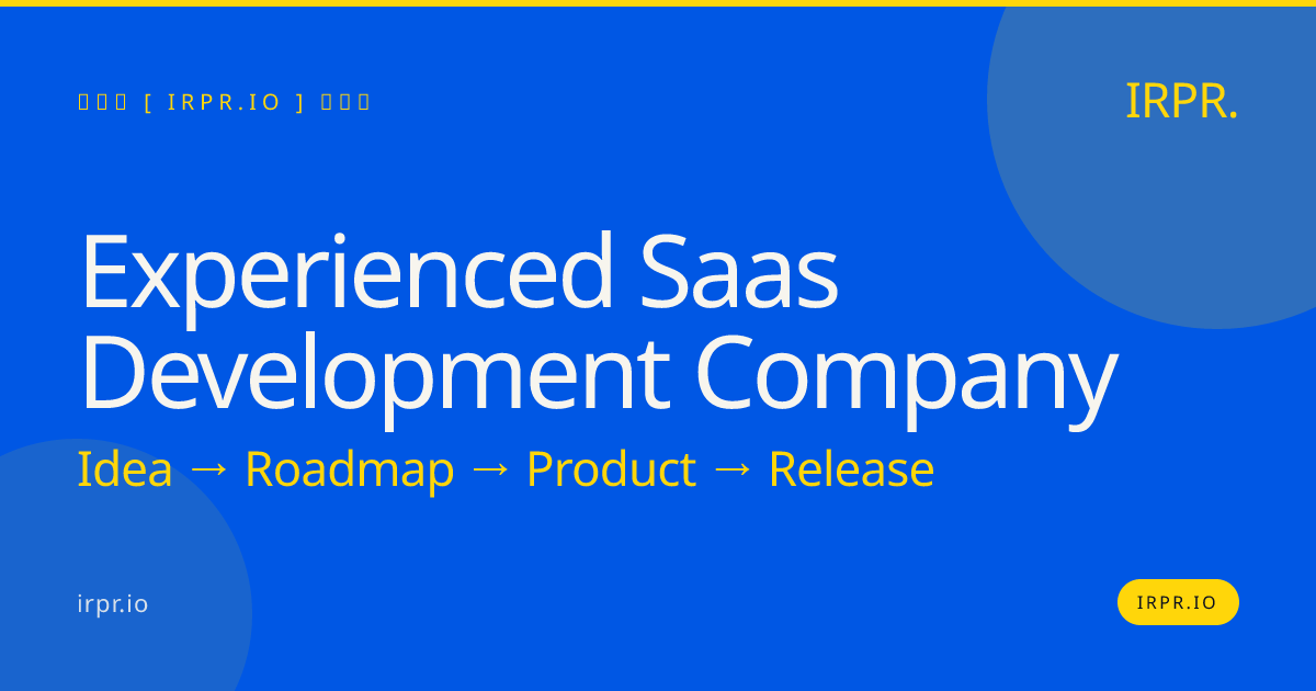 Experienced SaaS Development Company | IRPR.io — IRPR.io