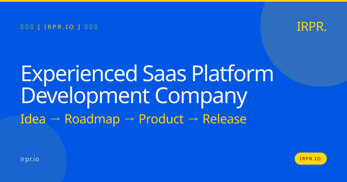 Experienced SaaS Platform Development Company | IRPR.io — IRPR.io