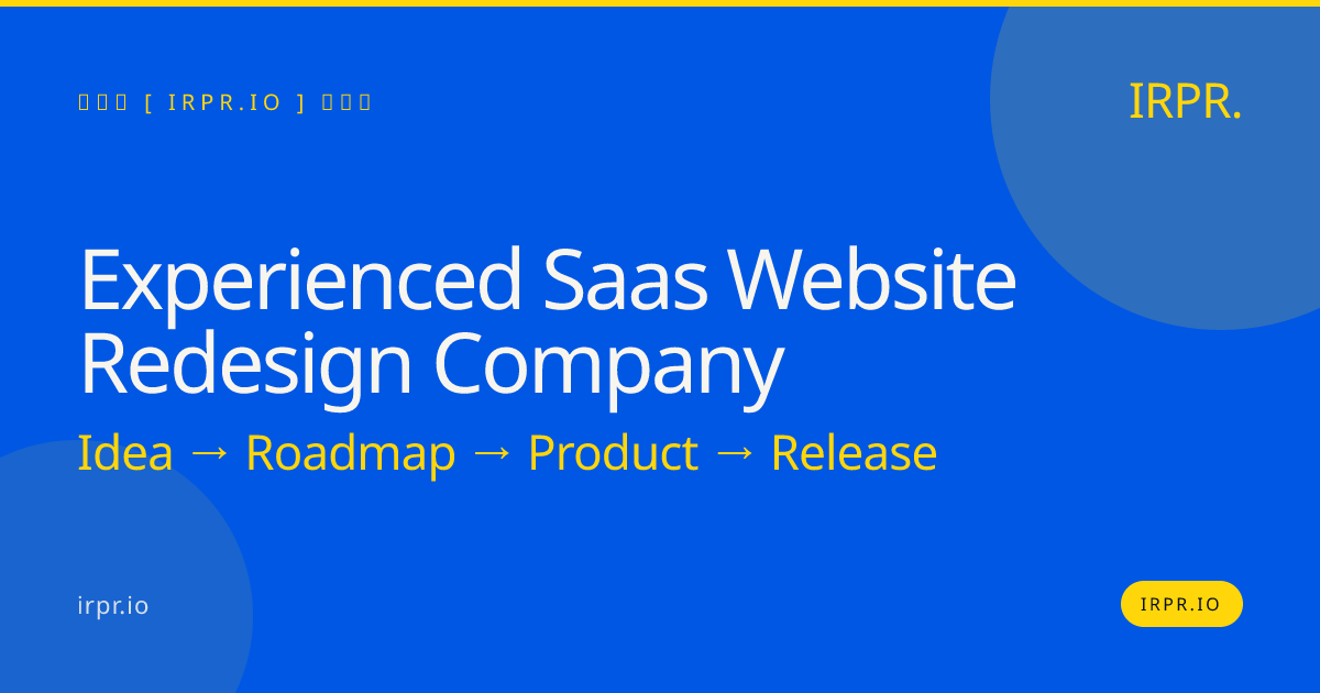 Experienced SaaS Website Redesign Company — IRPR.io