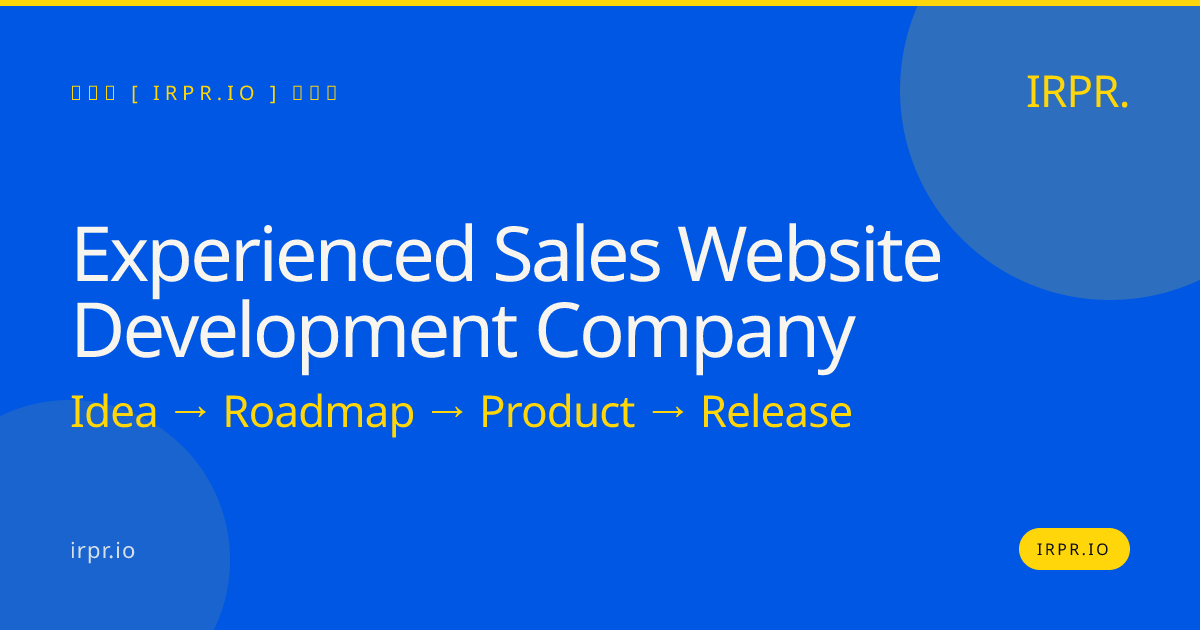 Experienced Sales Website Development Company | IRPR.io — IRPR.io