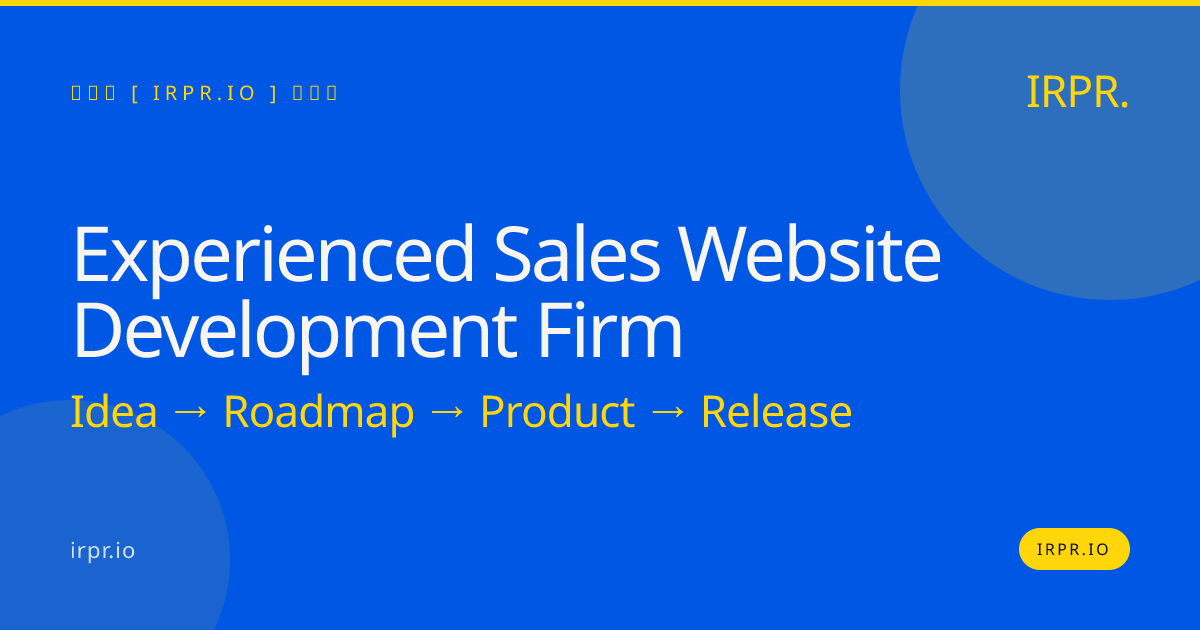 Experienced Sales Website Development Firm | IRPR.io — IRPR.io