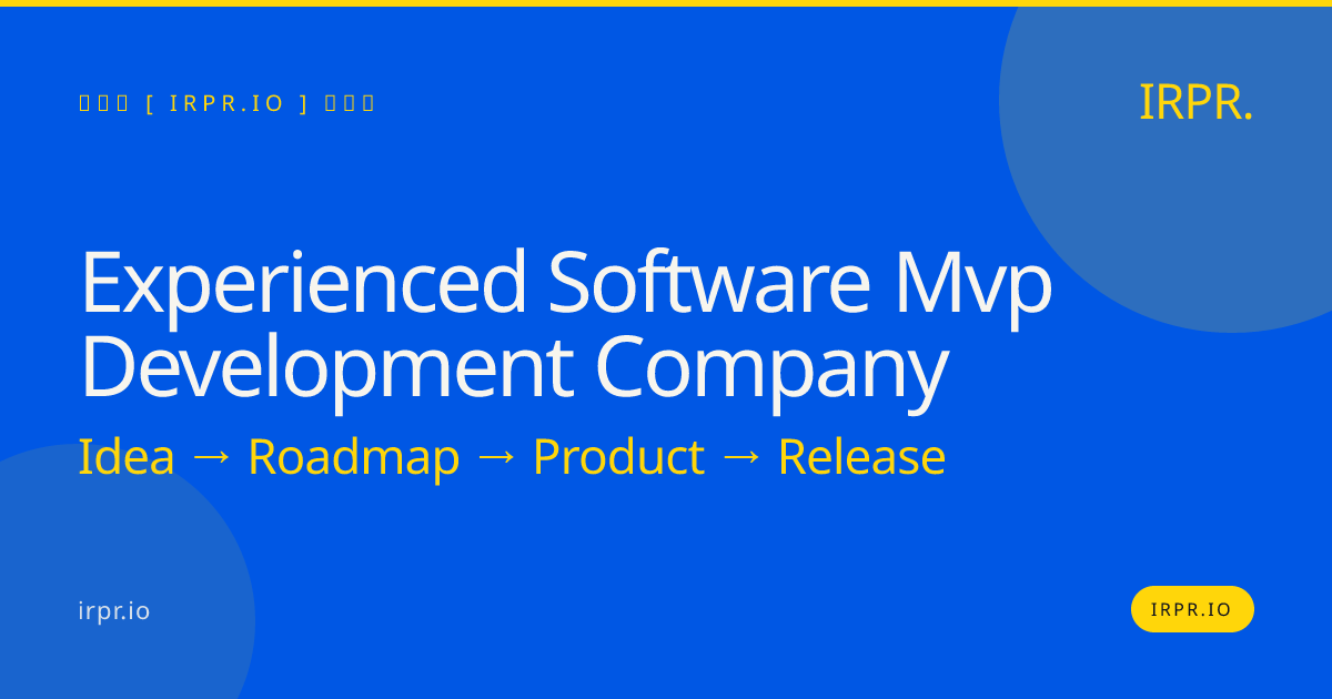 Experienced Software MVP Development Company | IRPR.io — IRPR.io