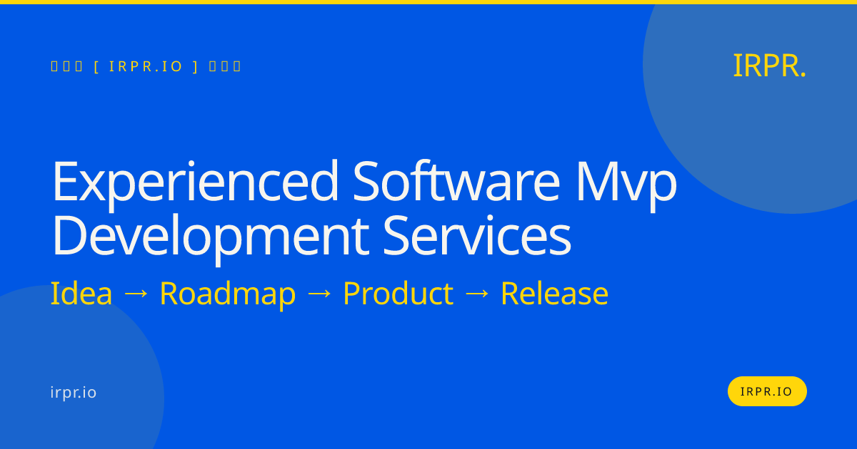 Experienced Software MVP Development Services | IRPR.io — IRPR.io