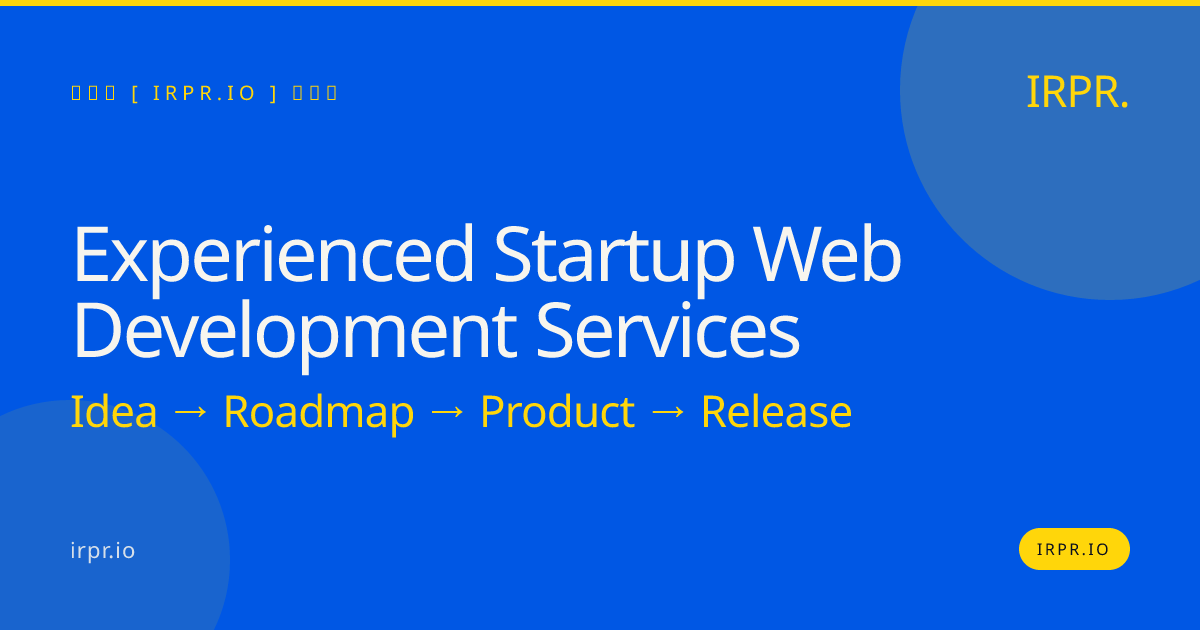 Experienced Startup Web Development Services | IRPR.io — IRPR.io