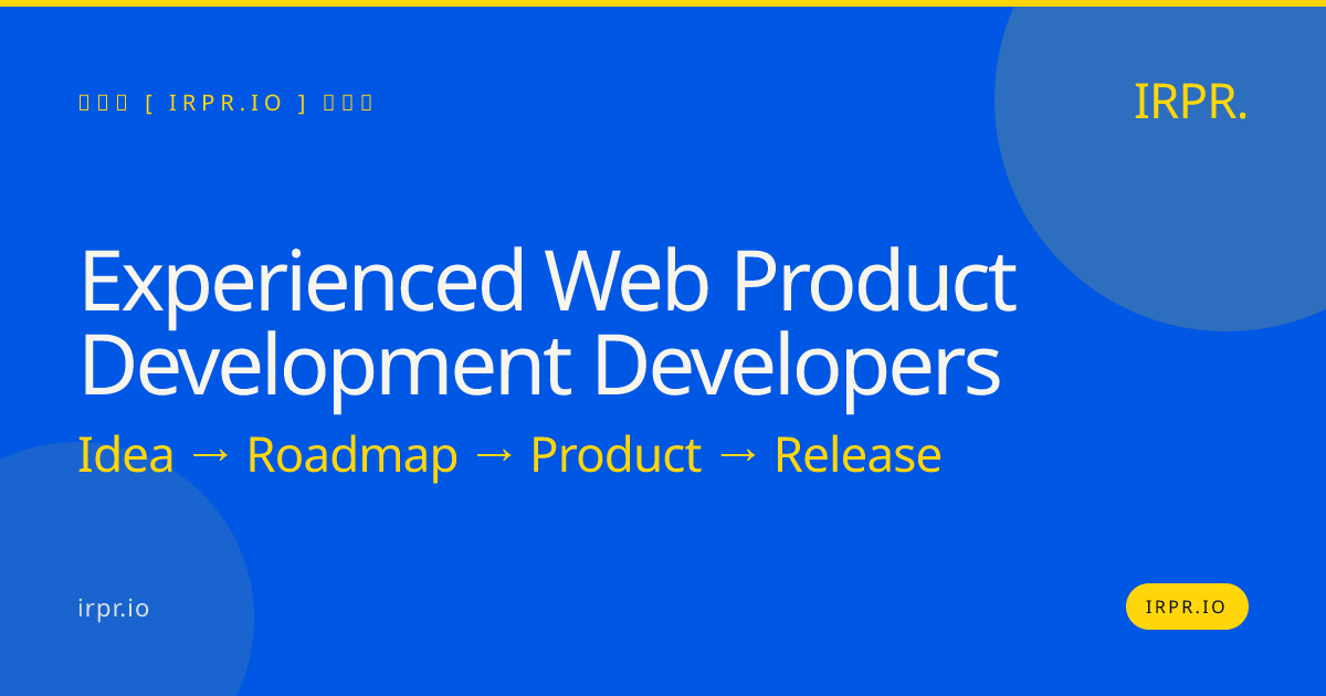 Experienced Web Product Development Developers | IRPR.io — IRPR.io