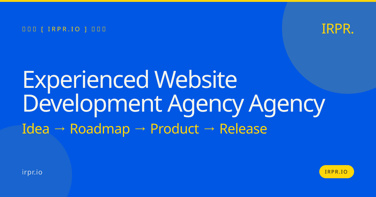 Experienced Website Development Agency | IRPR — IRPR.io