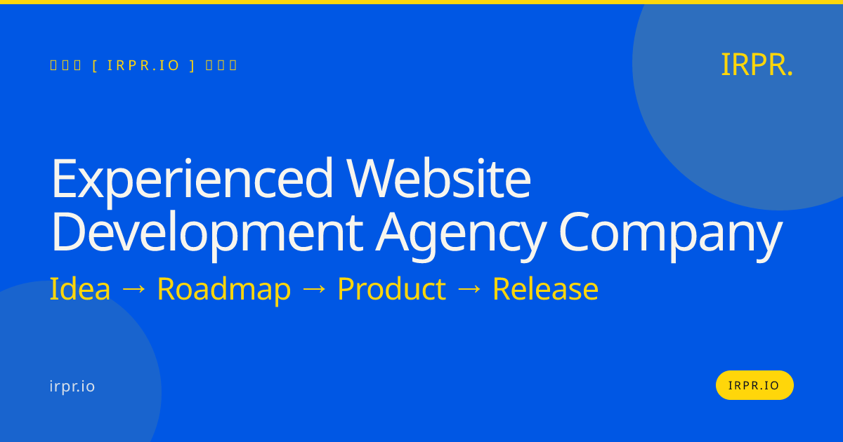 Experienced Website Development Agency Company | IRPR.io — IRPR.io