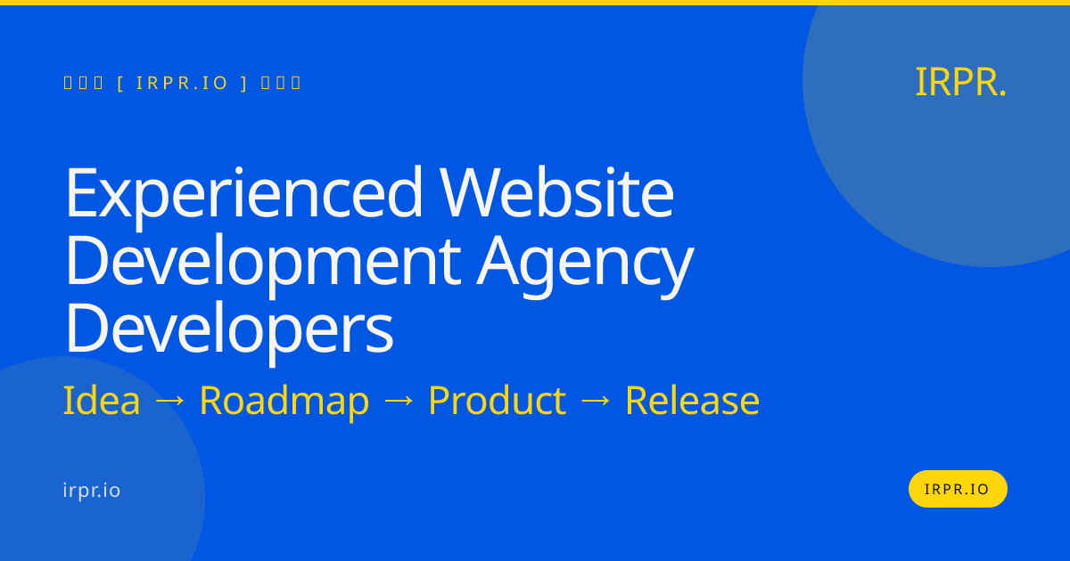 Experienced Website Development Agency Developers | IRPR.io — IRPR.io