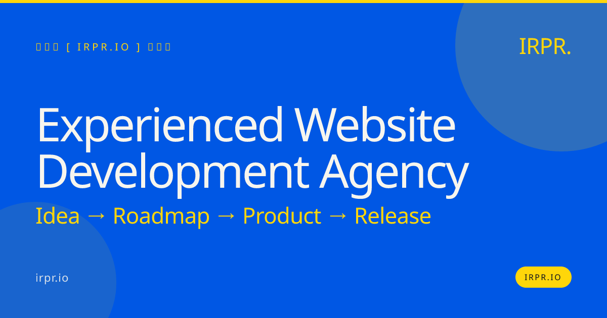 Experienced Website Development Agency | IRPR.io — IRPR.io