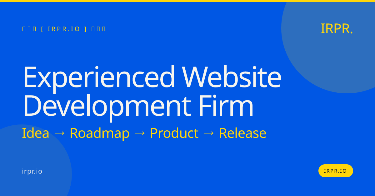 Experienced Website Development Firm | IRPR — IRPR.io