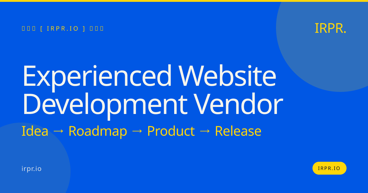 Experienced Website Development Vendor | IRPR.io — IRPR.io