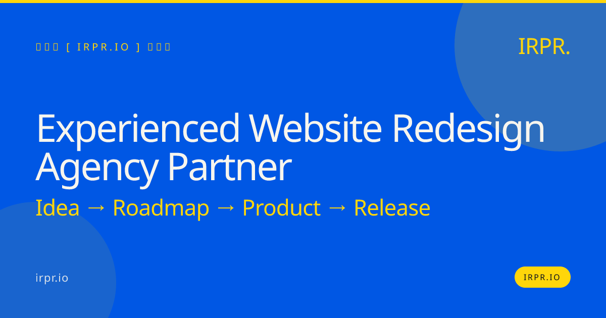 Experienced Website Redesign Agency Partner | IRPR.io — IRPR.io